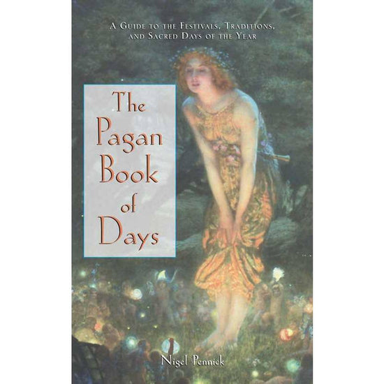 Pagan Book of Days By Nigel Pennick